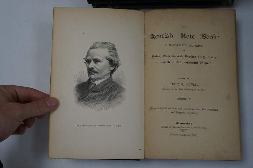 Howell, George Owen - The Kentish Note Book: a half-yearly magazine of notes, queries, and replies ... 2 vols. frontispieces; original gilt cloth. Gravesend & Plumstead, 1891-94; Leeds, C.S. - Chats About Gillingham ...